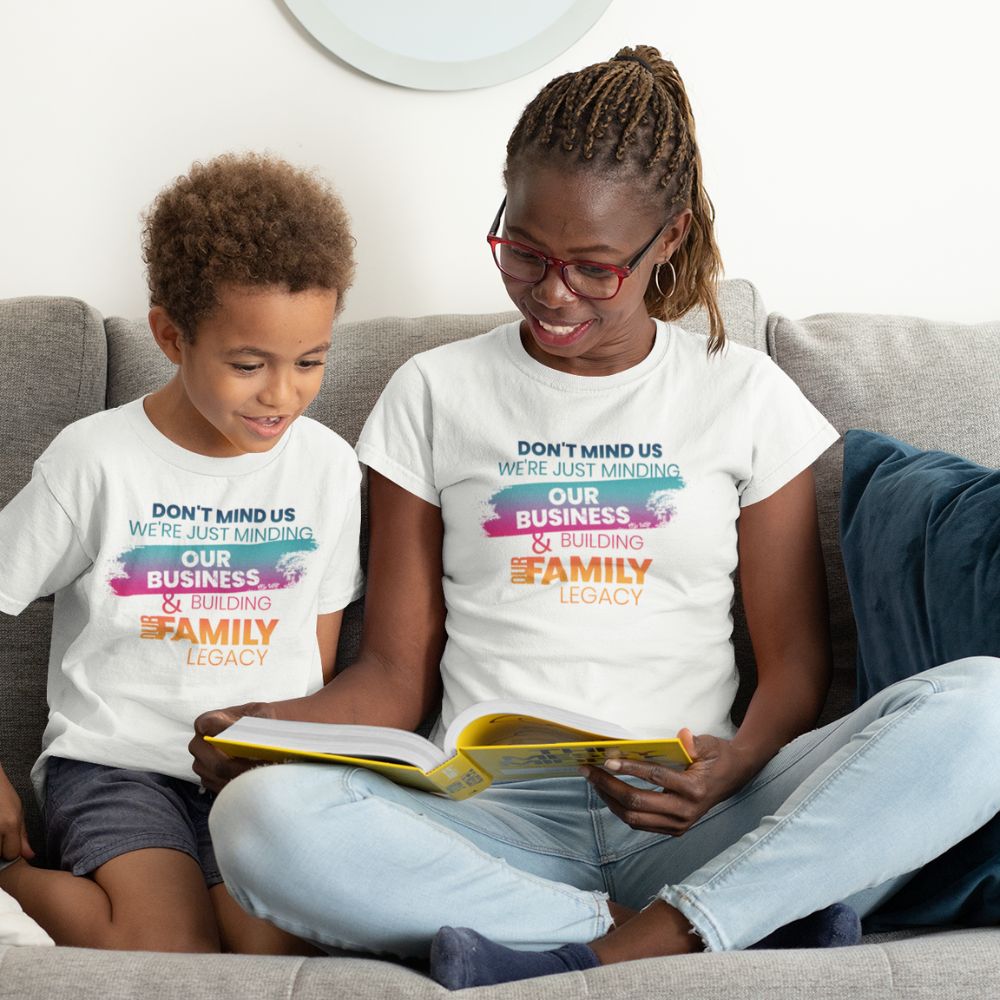 Minding Our Business & Building Our Family Legacy - Women's Round Neck Tee