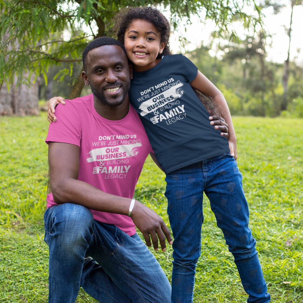 Minding Our Business & Building Our Family Legacy - Youth Tee