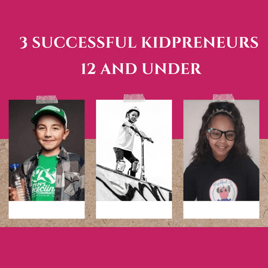 Kids Age 12 And Under That Are Successful Entrepreneurs