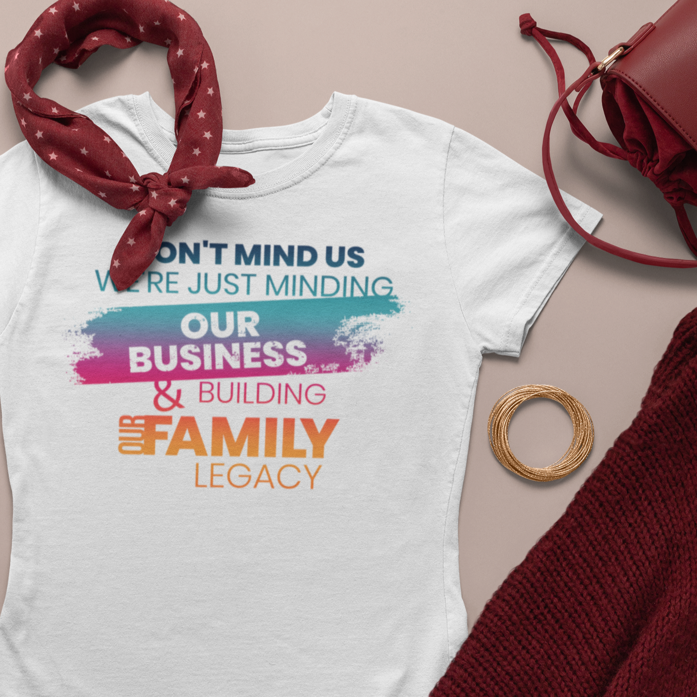 Minding Our Business & Building Our Family Legacy  - Women's Round Neck Tee